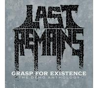 Last Remains Grasp For Existence: The Demo Anthology (CD)