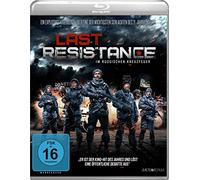 Last Resistance - Im russischen Kreuzfeuer