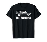 Last Responder Funny Mortician Hearse Design for Dark Humor Maglietta