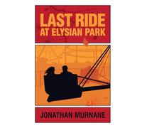 Last Ride at Elysian Park