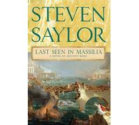 Last Seen in Massilia - Saylor Steven