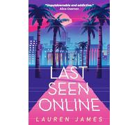 Last Seen Online: Fandom can be fatal! The internet thriller perfect for fans of A Good Girl's Guide to Murder