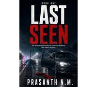 LAST SEEN: She disappeared beside an American highway. She wasn’t the first.: 1