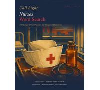 Last Shift · Nurses Word Search: Large Print Puzzle Book with 100 Hospital & Bedside Puzzles