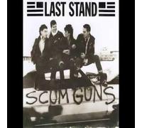 LAST STAND - 7-SCUMGUNS