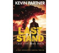 Last Stand: A Post Apocalyptic Survival Thriller