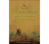 Last Stand: Ancient Redwoods & The Bottom Line [Edizione: Stati Uniti]