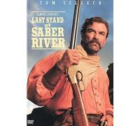 LAST STAND AT SABER RIVER