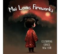 Last Tex Mei Loves Fireworks Celebrating Chinese New Year (Tascabile)