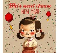 Last Tex Mei's Sweet Chinese New Year (Tascabile)