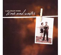 Last Train Home - Time & Water