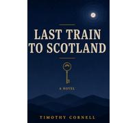 Last Train to Scotland