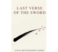 Last Verse of the Sword: The True Story of Japan's Last Woman Warrior