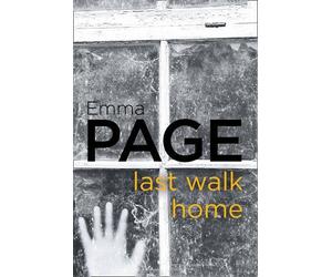Last Walk Home by Emma Page (2016-03-10)