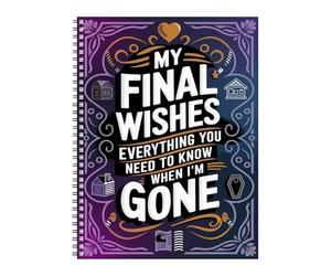 Last Wishes Planner - Taccuino per la pace della mente, organizer per pianificazione degli ultimi desideri, donne, uomini, pazienti anziani, genitori, assistenti, scrittori, memoire, ufficio