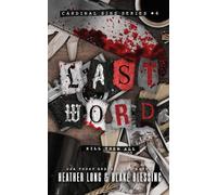 Last Word: A Deliciously Dark Romance: 4