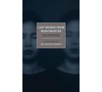 Last Words from Montmartre