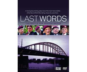 Last Words: The Battle for Arnhem Bridge [DVD]