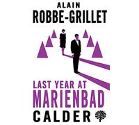 Last Year at Marienbad: A Cinematic Novel