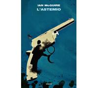 L'astemio [Hardcover] [Jan 26, 2021] McGuire, Ian and Sirotti, Andrea