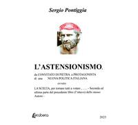 L'astensionismo. Da Convitato di Pietra a Protagonista di una Nuova Politica Ita