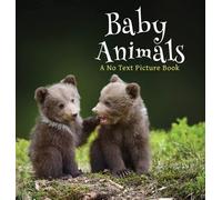 Lasting Happiness Baby Animals, A No Text Picture Book (Copertina rigida)