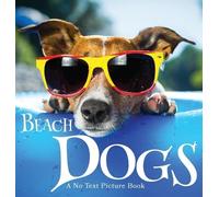 Lasting Happiness Beach Dogs, A No Text Picture Book (Copertina rigida)
