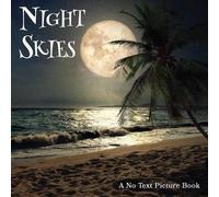 Lasting Happiness Night Skies, A No Text Picture Book (Tascabile)