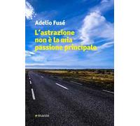 L'astrazione non è la mia passione principale