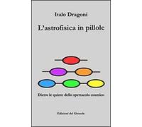 L'astrofisica in pillole