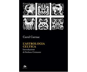 L'astrologia celtica - Carnac Carol
