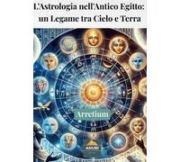 L'astrologia nell’Antico Egitto: un legame tra cielo e terra