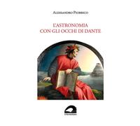 L'astronomia con gli occhi di Dante - 2023 - Il Formichiere