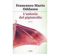 L'astuzia del pipistrello. Il capitano Petrone indaga
