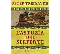 L'astuzia del serpente. Le inchieste di sorella Fidelma