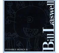 Laswell Bill - Invisible Design Ii
