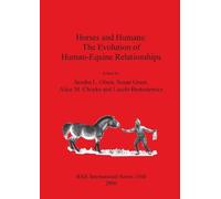 László Bartosie Horses and Humans: The Evolution of Human-Equine Rel (Tascabile)