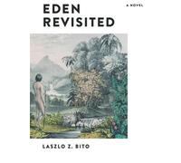 Laszlo Bito Eden Revisited (Copertina rigida)