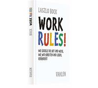 Laszlo Bock Mei Work Rules: Wie Google die Art und Weise, wi (Copertina rigida)
