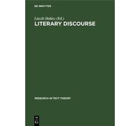 László Halász Literary Discourse (Copertina rigida) Research in Text Theory