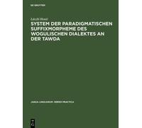 László Honti System der paradigmatischen Suffixmorpheme des w (Copertina rigida)