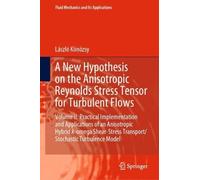 László Könözsy A New Hypothesis on the Anisotropic Reynolds S (Copertina rigida)