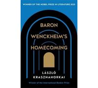 László Krasznahorkai Baron Wenckheim's Homecoming (Tascabile)