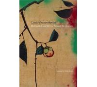 Laszlo Krasznahorkai – Destruction and Sorrow Beneath the Heavens: Reportage – Tascabile – inglese
