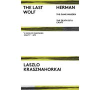 László Krasznahorkai The Last Wolf & Herman (Tascabile)