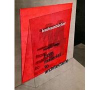 László Moholy-Nagy From Material to Architecture (Copertina rigida)