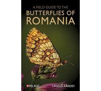 László Rákosy A Field Guide to the Butterflies of Romania (Tascabile)