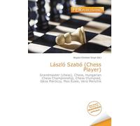 László Szabó (Chess Player): Grandmaster (chess), Chess, Hungarian Chess Championship, Chess Olympiad, Géza Maróczy, Max Euwe, Vera Menchik