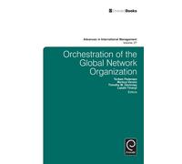 Laszlo Tihanyi Orchestration of the Global Network Organizati (Copertina rigida)