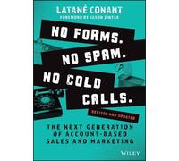 Latané Conant No Forms. No Spam. No Cold Calls. (Tascabile)